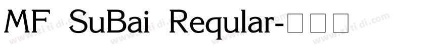 MF SuBai Reqular字体转换